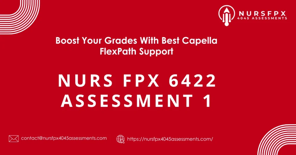 NURS FPX 6422 Assessment 1