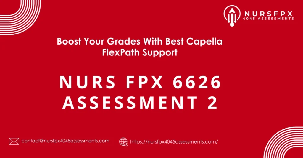 NURS FPX 6626 Assessment 2