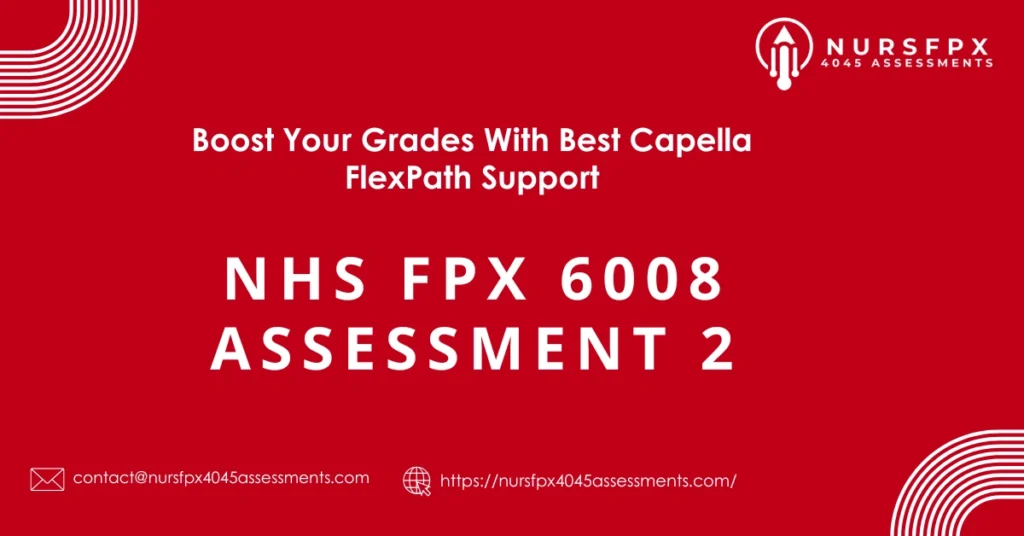 NHS FPX 6008 Assessment 2 Needs Analysis for Change